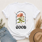 Good Flower  T‑Shirt