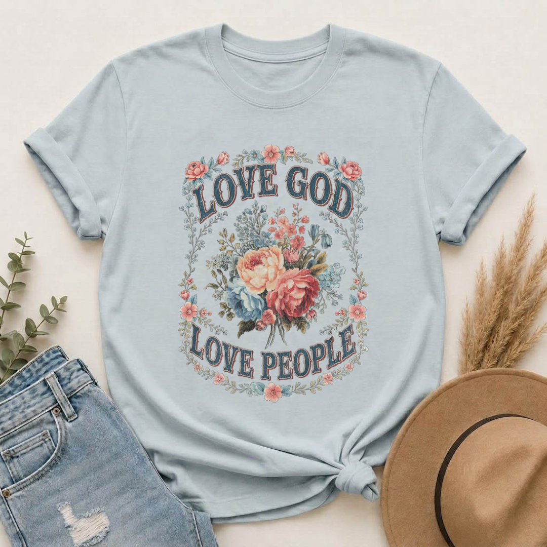 Love God Love People T-Shirt