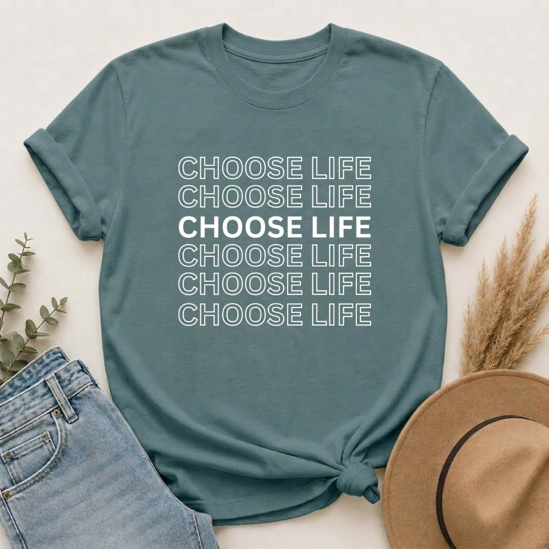 Choose Life T-Shirt