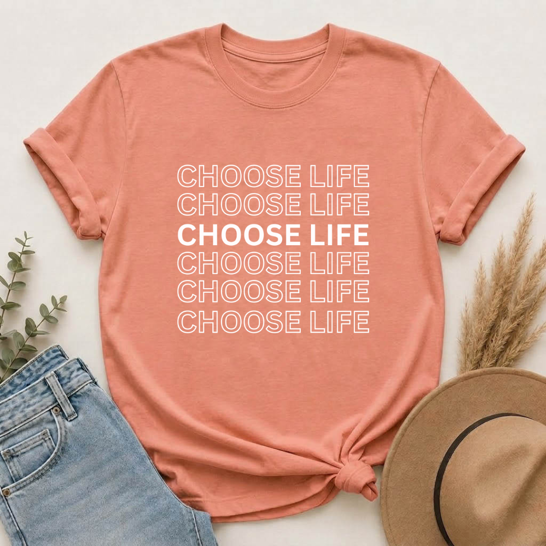 Choose Life T-Shirt