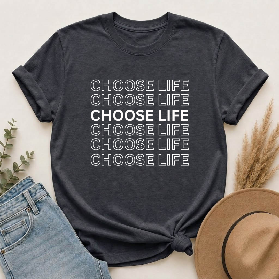 Choose Life T-Shirt