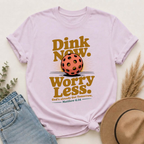 Dink Now. Worry Less. Christian Pickleball T-Shirt | Matthew 6:34 Faith Shirt