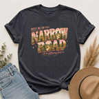 Meet Me on the Narrow Road — Matthew 16:24 Christian T-Shirt