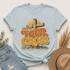 Take Up Your Cross T-Shirt — Christian Faith Vintage Cross Tee