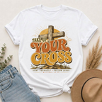 Take Up Your Cross T-Shirt — Christian Faith Vintage Cross Tee