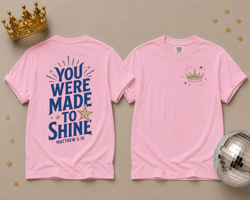You Were Made to Shine — NTS Fundraiser T-Shirt