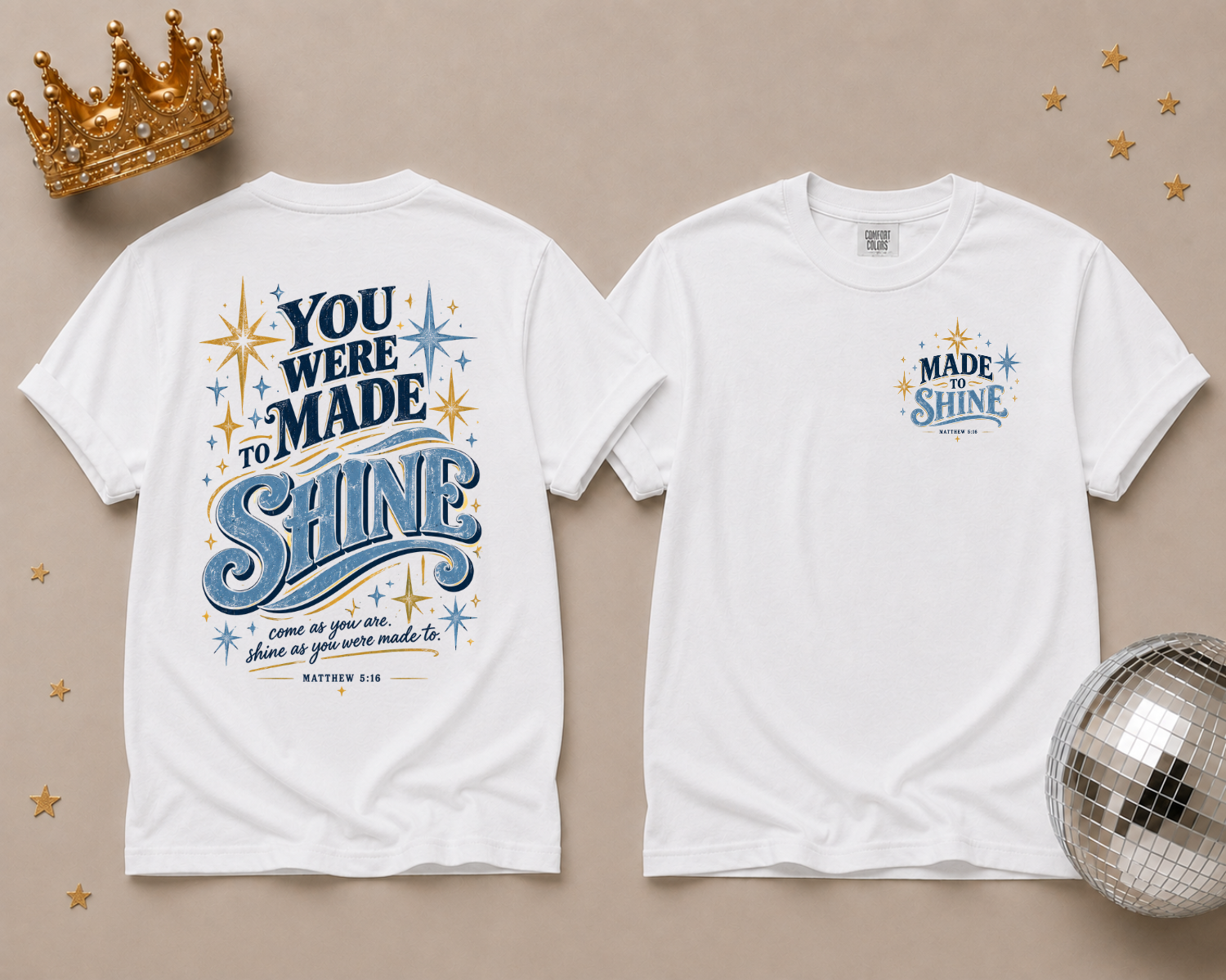 You Were Made to Shine — Matthew 5:16 Christian Fundraiser Tee