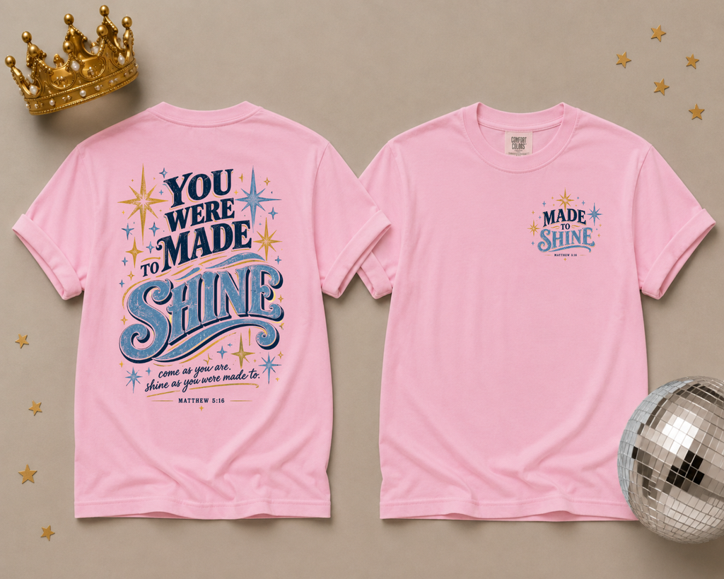 You Were Made to Shine — Matthew 5:16 Christian Fundraiser Tee