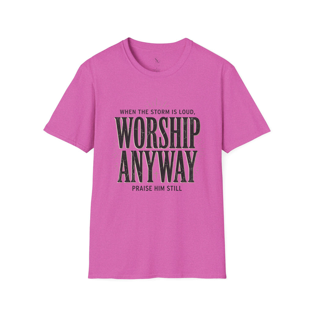 Worship Anyway T‑Shirt — "When the Storm is Loud" Christian Faith Tee