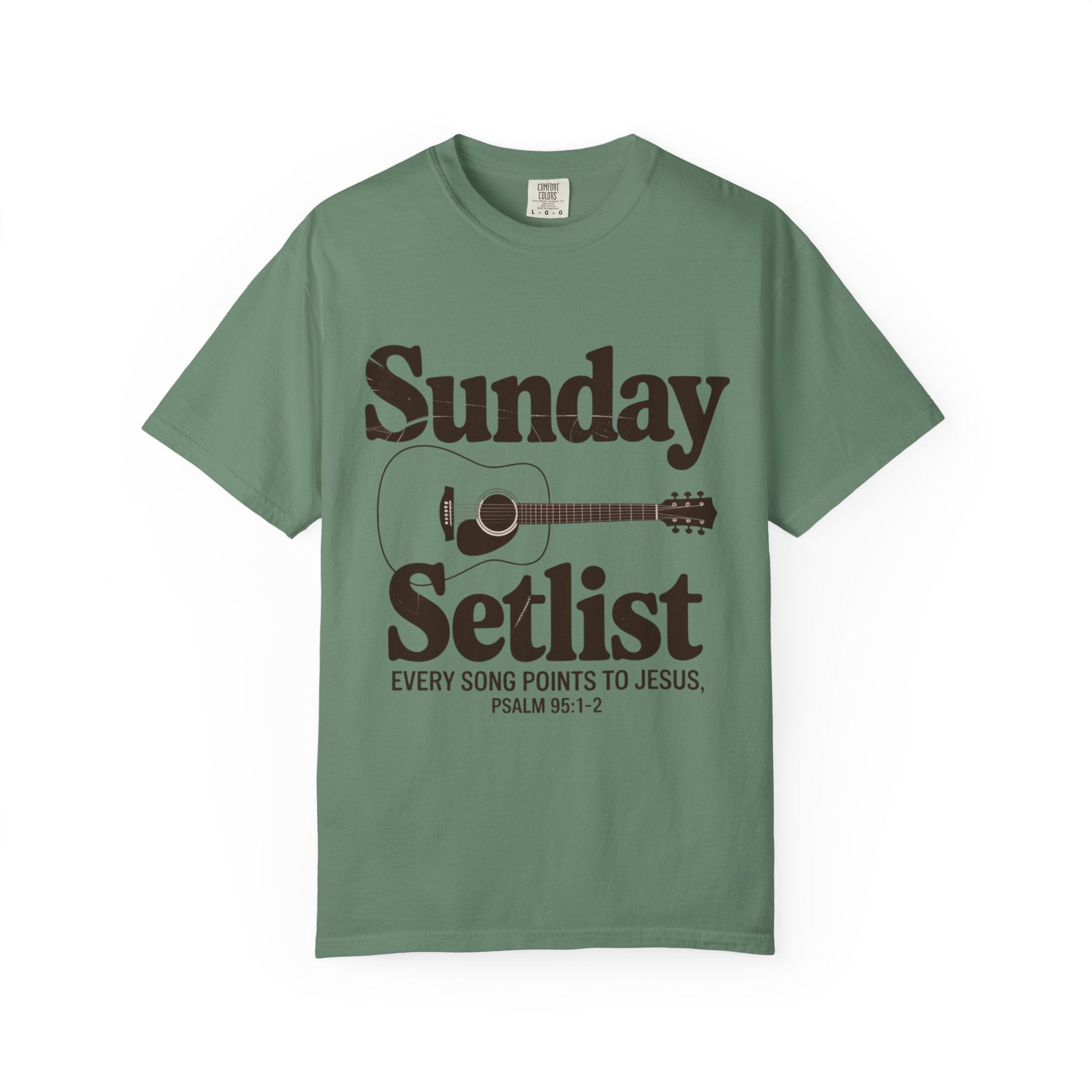 Sunday Setlist | Every Song Points to Jesus | Christian Worship T-Shirt | Psalm 95:1–2