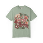 Let Your Words Bloom Into Life Floral T-Shirt