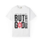 Christian Graphic T-Shirt — "But God Made A Way" Floral Faith Tee