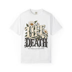Life Over Death Floral T-Shirt — "Life/Death" Inspirational Graphic Tee