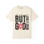 Christian Graphic T-Shirt — "But God Made A Way" Floral Faith Tee