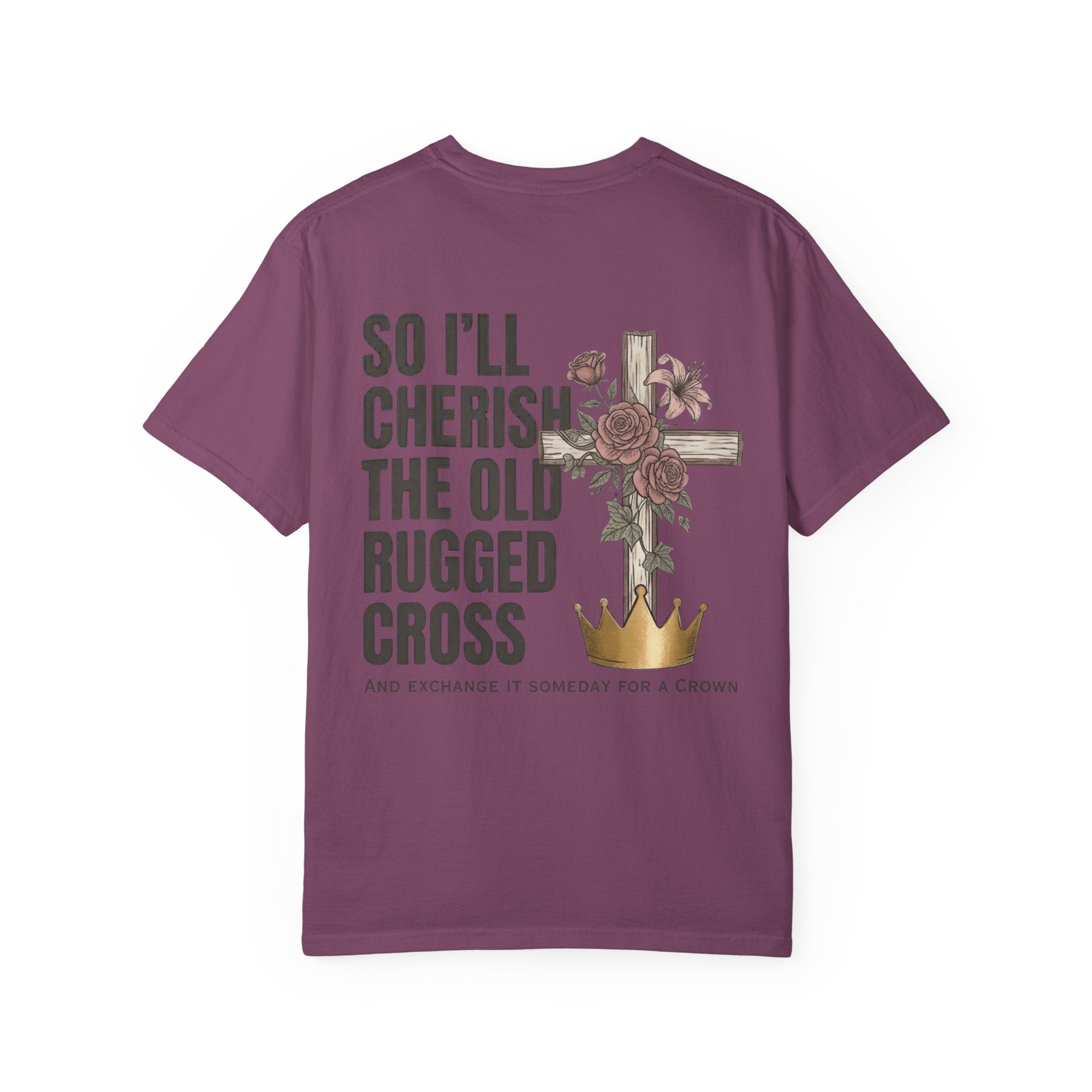 Rugged Cross T-Shirt — “So I’ll Cherish the Old Rugged Cross” Christian Faith Tee