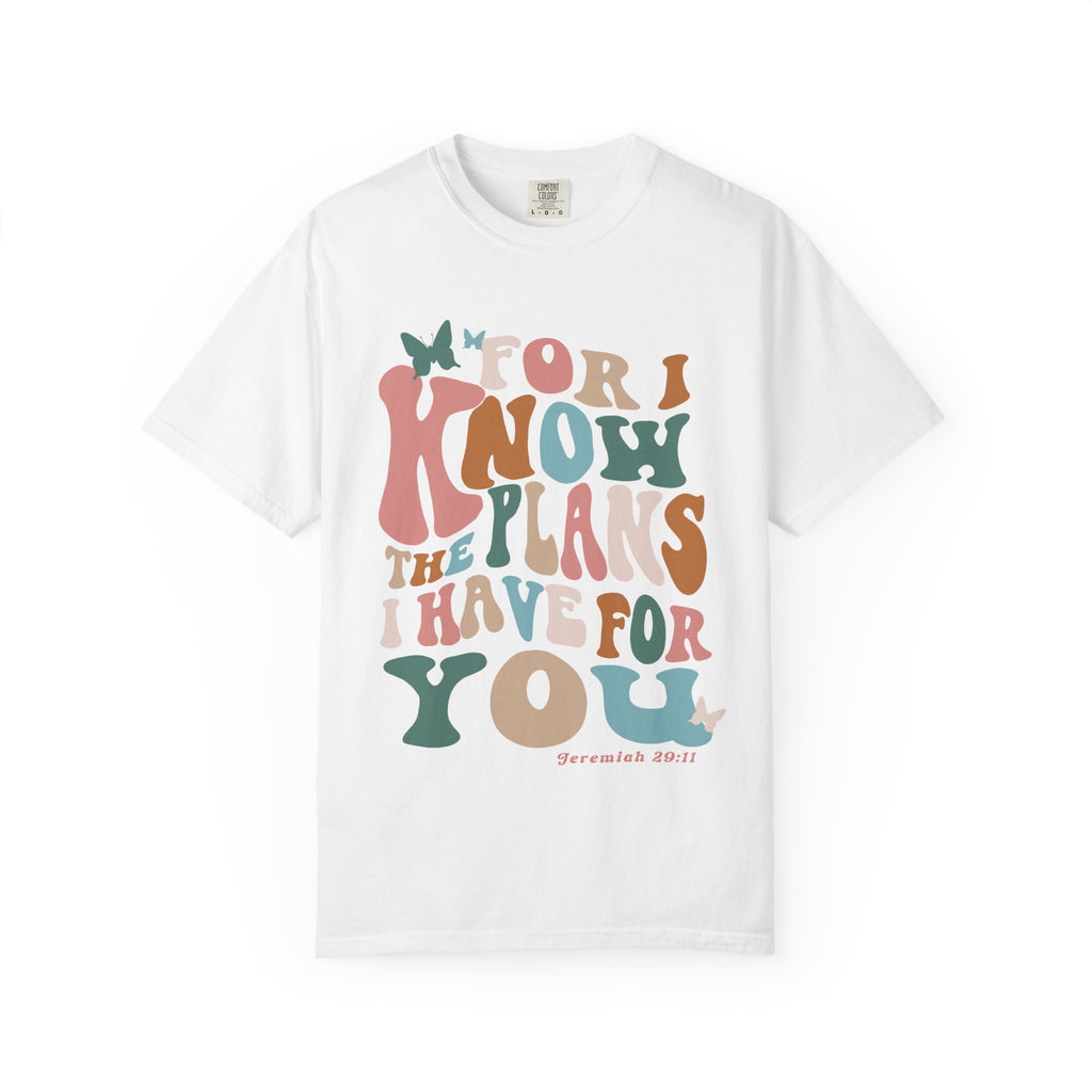 Scripture T‑Shirt — “For I Know the Plans I Have for You” Inspirational Tee