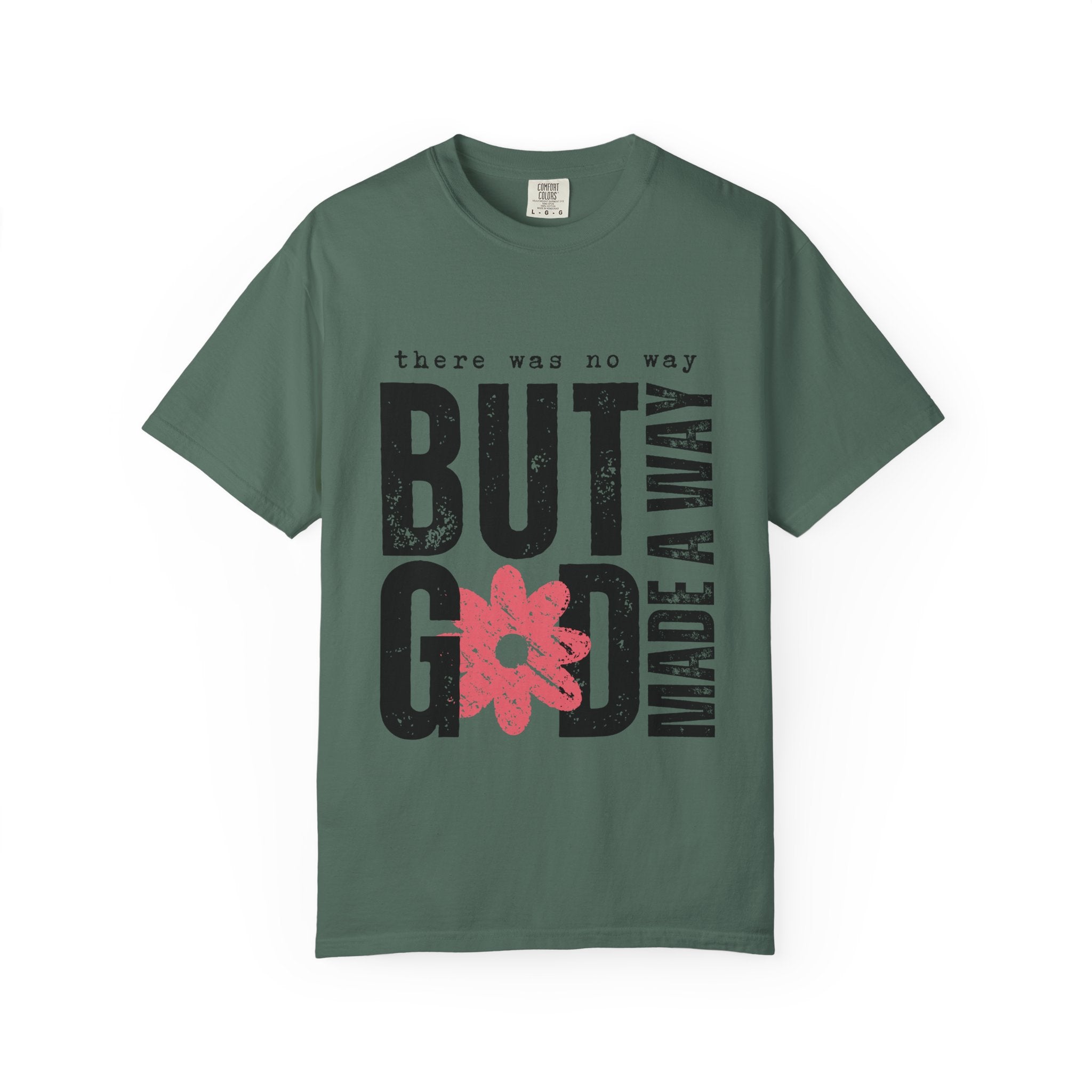 Christian Graphic T-Shirt — "But God Made A Way" Floral Faith Tee