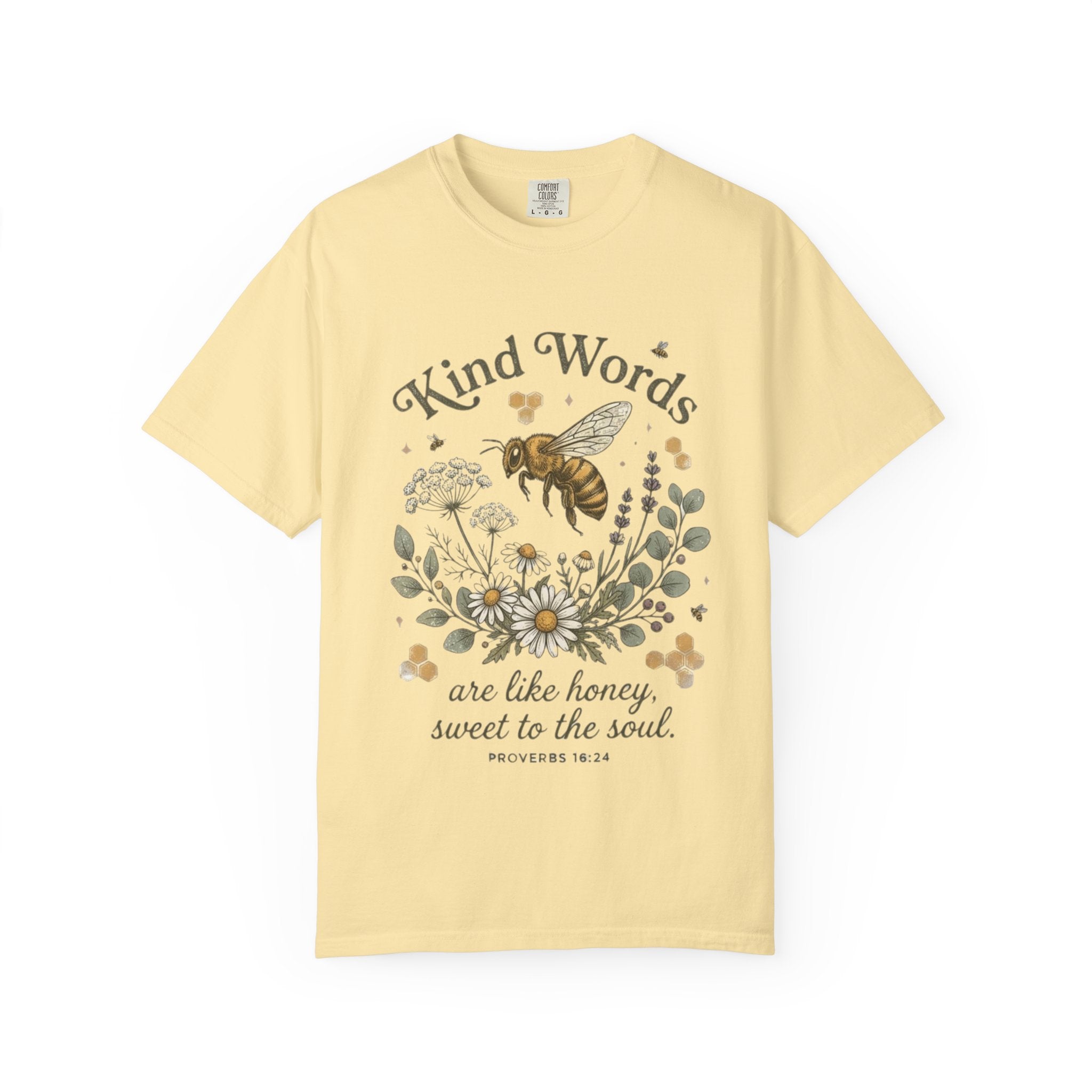 Kind Words Bee T-Shirt — "Kind Words are like honey, sweet to the soul" Floral Christian Tee