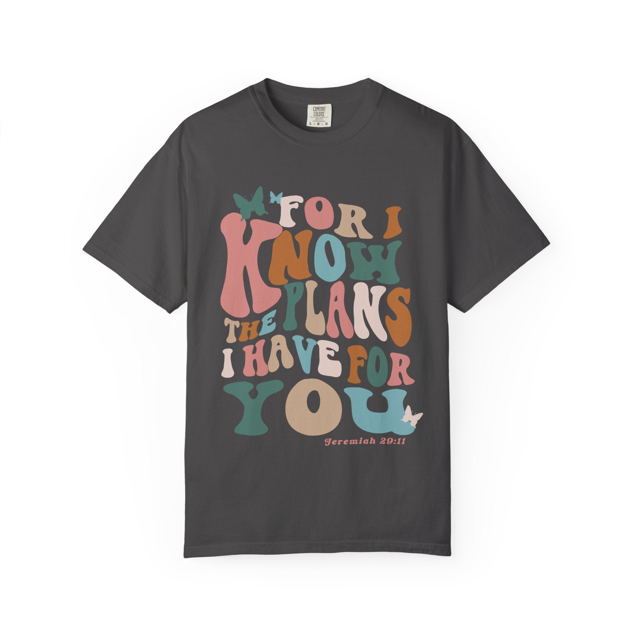 Scripture T‑Shirt — “For I Know the Plans I Have for You” Inspirational Tee