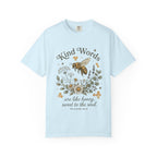 Kind Words Bee T-Shirt — "Kind Words are like honey, sweet to the soul" Floral Christian Tee