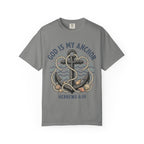 God Is My Anchor (Hebrews 6:19) T-Shirt