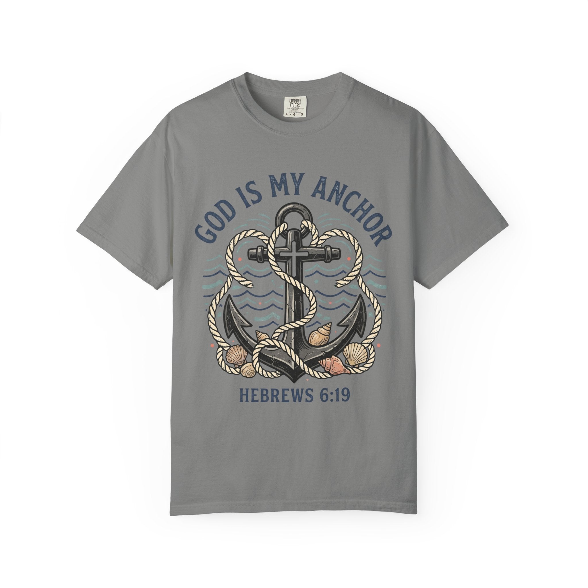 God Is My Anchor (Hebrews 6:19) T-Shirt