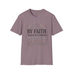 T‑Shirt — "By Faith I Believe He Is Working" Christian Floral Tee