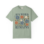 His Word Remains Floral T-Shirt