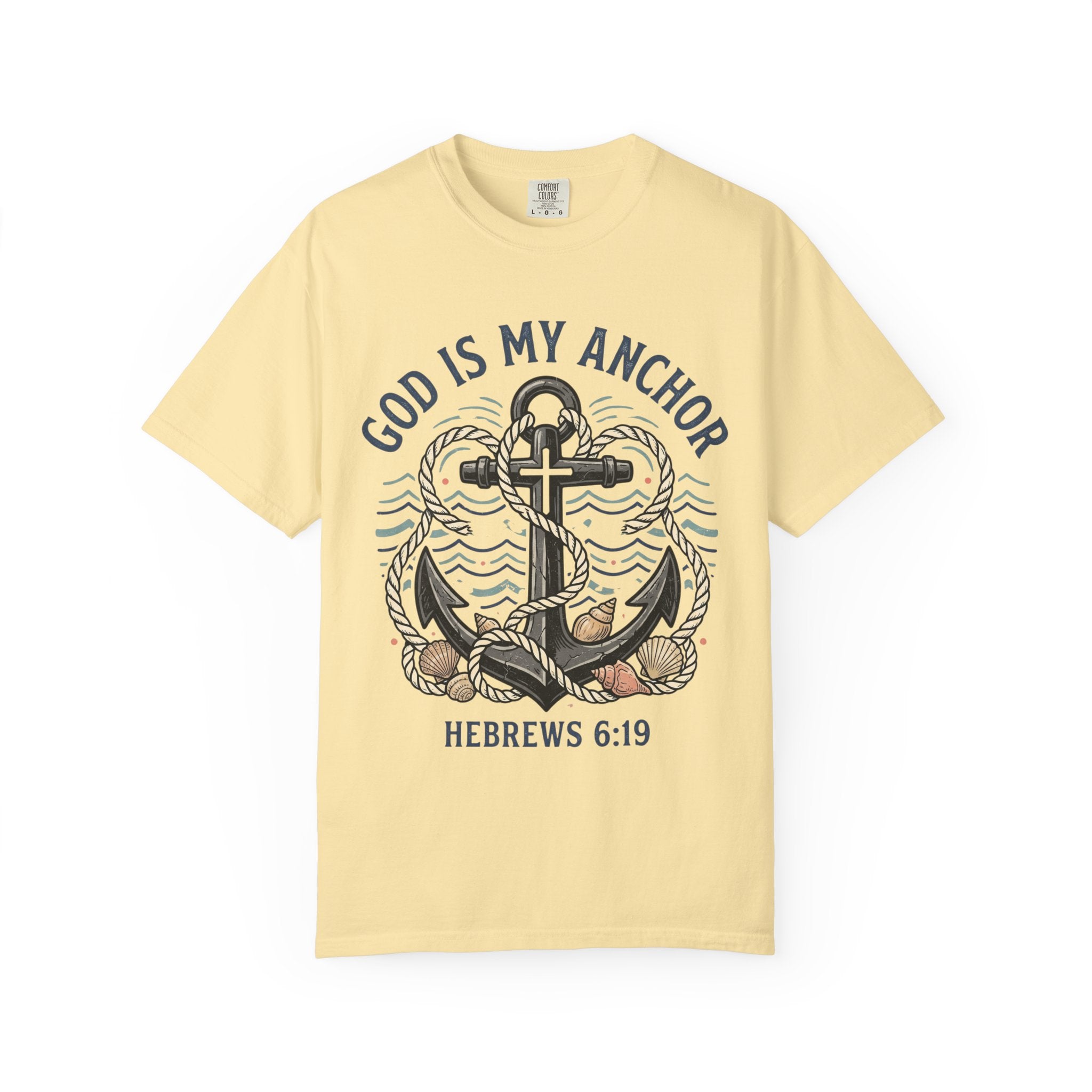 God Is My Anchor (Hebrews 6:19) T-Shirt