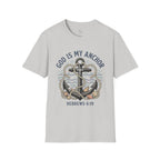 God Is My Anchor T‑Shirt — Christian Anchor Design (Hebrews 6:19)