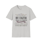 T‑Shirt — "By Faith I Believe He Is Working" Christian Floral Tee
