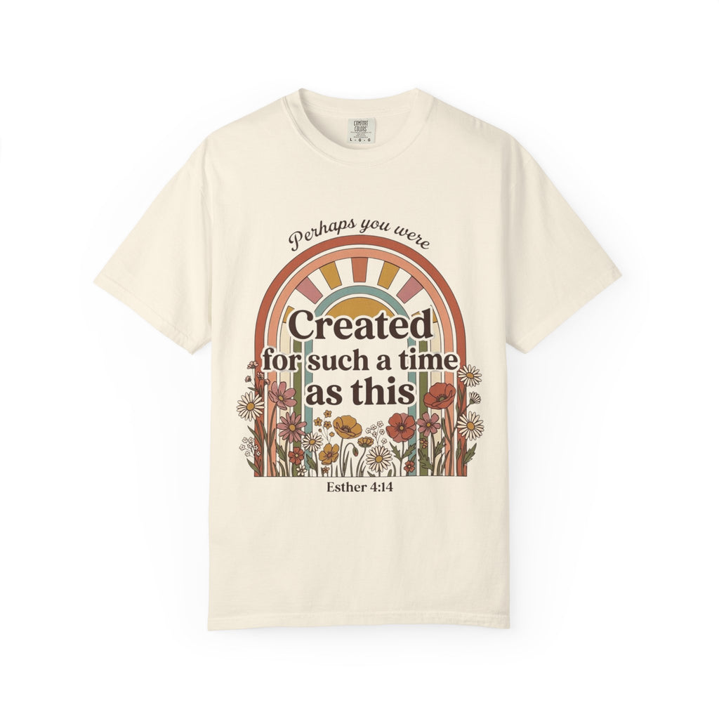 Created for Such a Time as This T-Shirt — Esther 4:14 Floral Rainbow Christian Tee