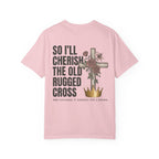 Rugged Cross T-Shirt — “So I’ll Cherish the Old Rugged Cross” Christian Faith Tee